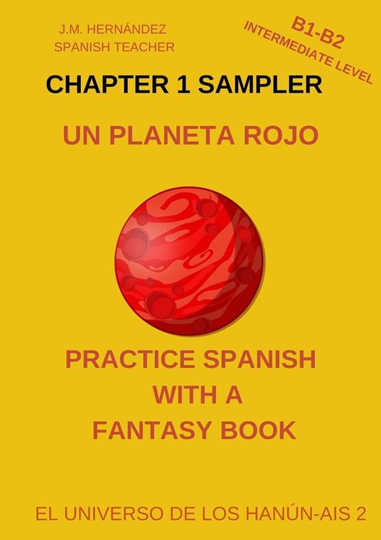 Un Planeta Rojo -- Chapter 1 Sampler (Spanish Graded Readers) - J.M. Hernández - ebook