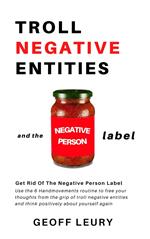 Troll Negative Entities and the Negative Person Label