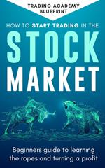 How To Start Trading In The Stock Market