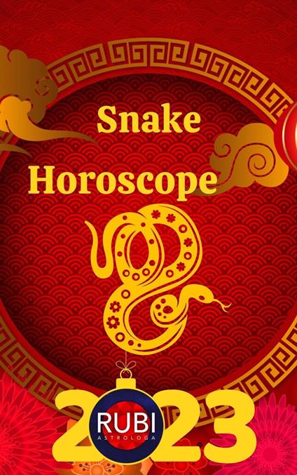 Snake Horoscope 2023