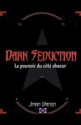 Dark Seduction - John Danen - cover