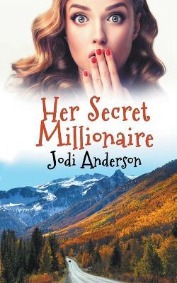 Her Secret Millionaire - Jodi Anderson - cover