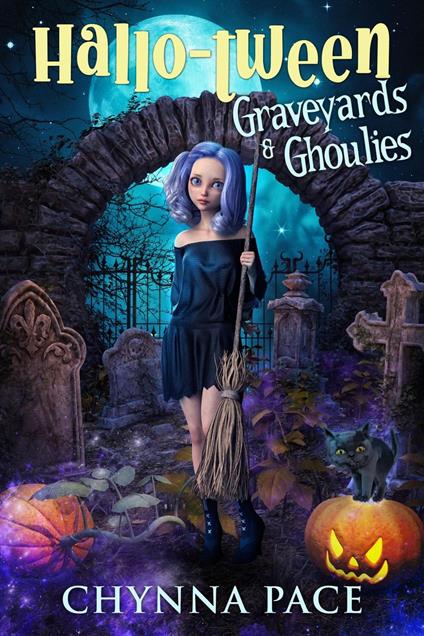 Graveyards and Ghoulies - Chynna Pace - ebook