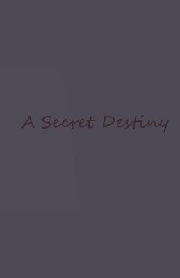 A Secret Destiny - K M Redd - cover