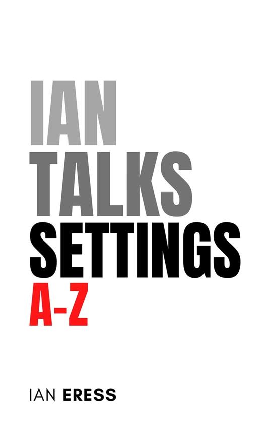 Ian Talks Settings A-Z - Ian Eress - ebook