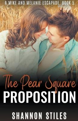The Pear Square Proposition - Shannon Stiles - cover