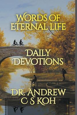 Words of Eternal Life - Andrew C S Koh - cover