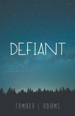 Defiant - Tamara Adams - cover