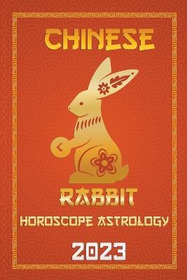 Rabbit Chinese Horoscope 2023 - Ichinghun Fengshuisu - cover