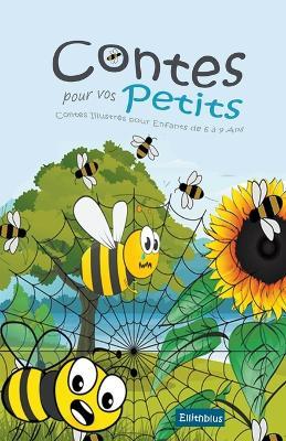 Contes pour vos Petits: Contes Illustres pour Enfants de 6 a 9 Ans - Ellithblus - cover