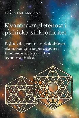 Kvantna zapletenost i psihicka sinkronicitet - Bruno del Medico - cover