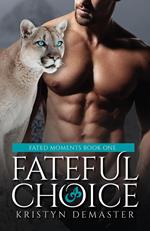 Fateful Choice: A Paranormal Shifter Romance