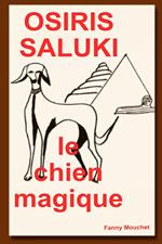 Osiris Saluki, le Chien Magique