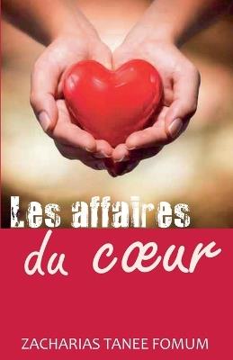 Les Affaires du Coeur - Zacharias Tanee Fomum - cover