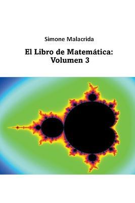 El Libro de Matematica: Volumen 3 - Simone Malacrida - cover