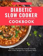 Diabetic Slow Cooker Cookbook