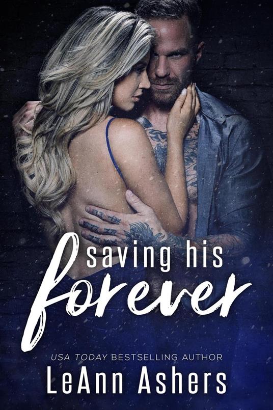 Saving His Forever - LeAnn Ashers - ebook