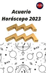 Acuario Horóscopo 2023