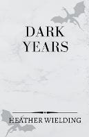 Dark Years - Heather Wielding - cover