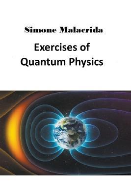 Exercises of Quantum Physics - Simone Malacrida - cover