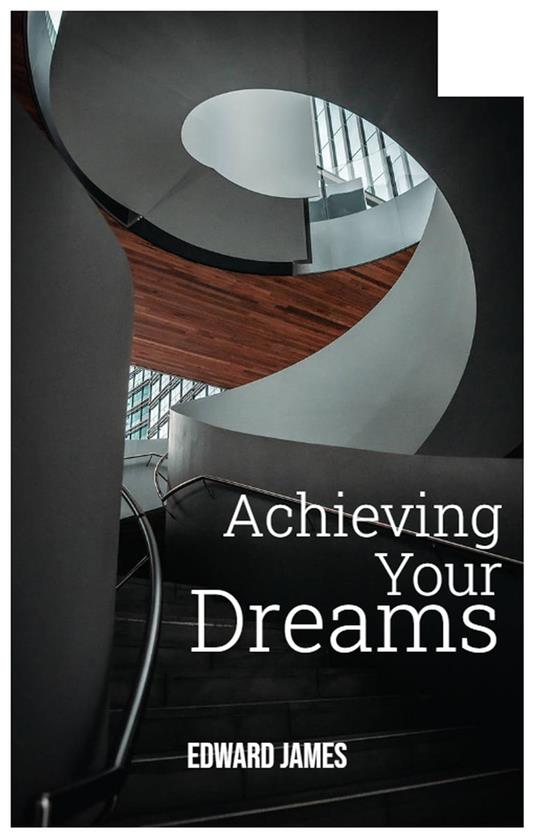 Achieving Your Dreams