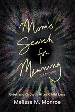 Mom's Search for Meaning