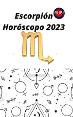 Escorpión Horóscopo 2023