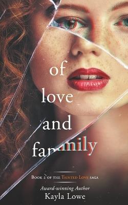 Of Love and Family: A Women's Fiction Story - Kayla Lowe - cover