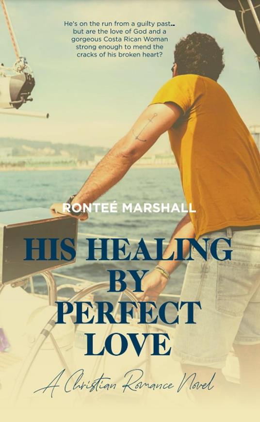 His Healing By Perfect Love - Ronteé Marshall - ebook