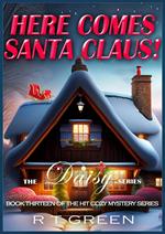 Daisy: Not Your Average Super-sleuth - Here Comes Santa Claus!