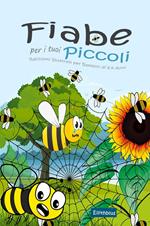 Fiabe per i tuoi Piccoli: Racconti Illustrati per Bambini di 6-9 Anni