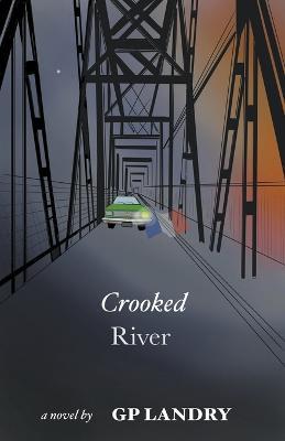 Crooked River - Gp Landry - cover