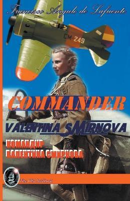 Commander Valentina Smirnova - Francisco Angulo de Lafuente - cover