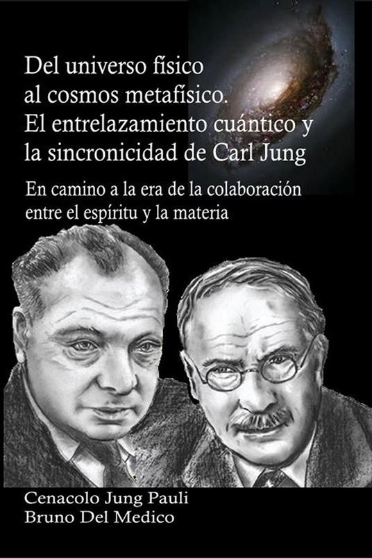 Del universo físico al cosmos metafísico. El entrelazamiento cuántico y la sincronicidad de Carl Jung