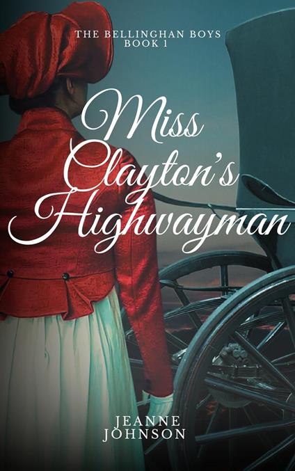 Miss Clayton's Highwayman