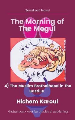 The Muslim Brothelhood in the Bastille - Hichem Karoui - cover
