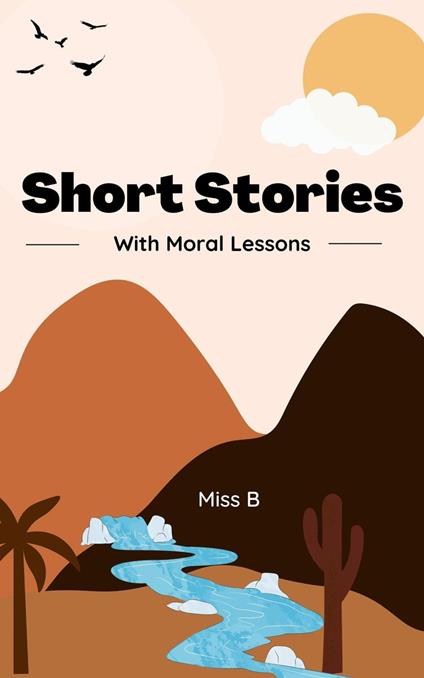 Short Stories With Moral Lesson - Miss B - ebook