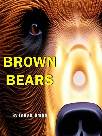 Brown Bears - Tony R. Smith - ebook