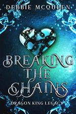 Breaking the Chains