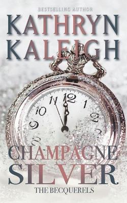 Champagne Silver - Kathryn Kaleigh - cover