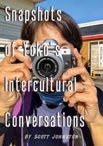 Snapshots of Yoko's Intercultural Conversations