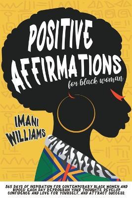 Positive Affirmations For Black Women - Imani Williams - cover