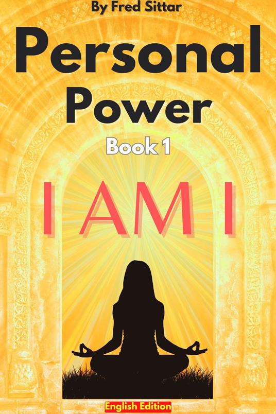 Personal Power Book 1 I AM I