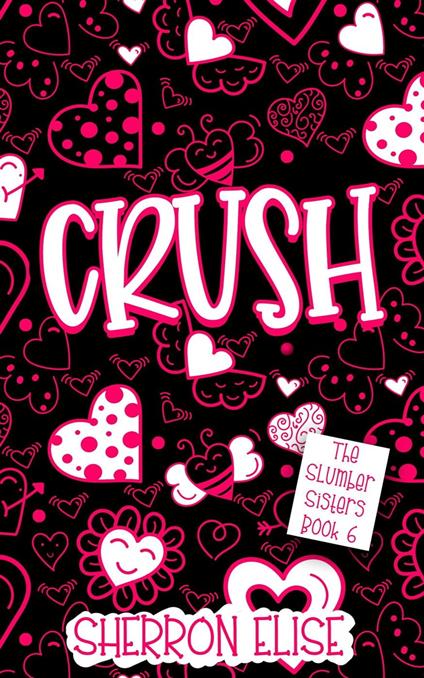 Crush - Sherron Elise - ebook