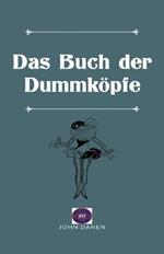 Das Buch der Dummkoepfe