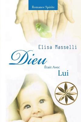 Dieu Etait Avec Lui - Elisa Masselli,Tokop Bernard Ngeh - cover