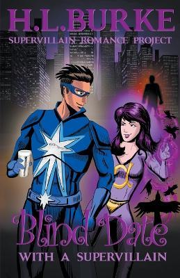 Blind Date with a Supervillain - H L Burke - cover