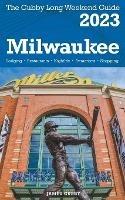 Milwaukee - The Cubby 2023 Long Weekend Guide - James Cubby - cover