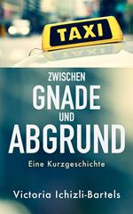 Zwischen Gnade und Abgrund