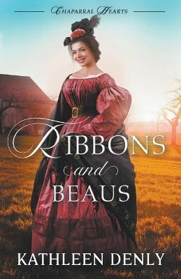 Ribbons and Beaus - Kathleen Denly - cover